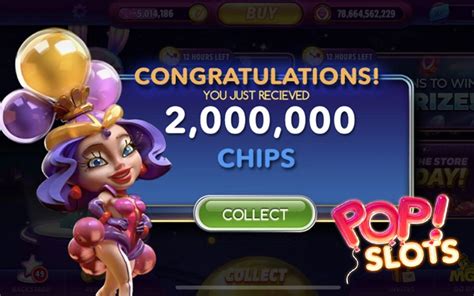 pop slots|Pop Slots free chips ! How to get them and improve your level.